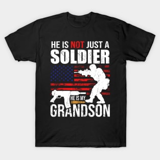 He is not just a soldier he is my grandson proud military grandma gift T-Shirt